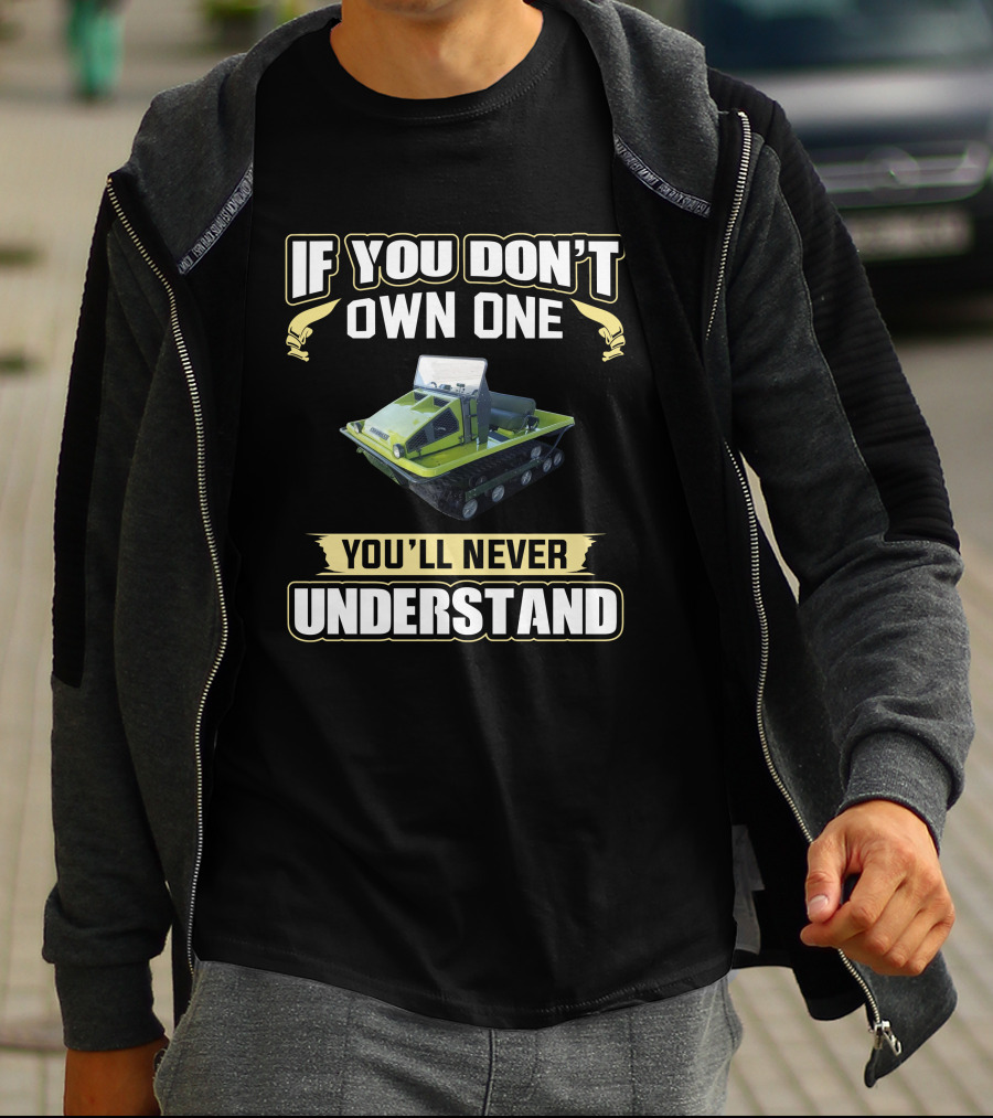 If You Don't Own One You'll Never Understand Cushman Tracksters T-Shirt
