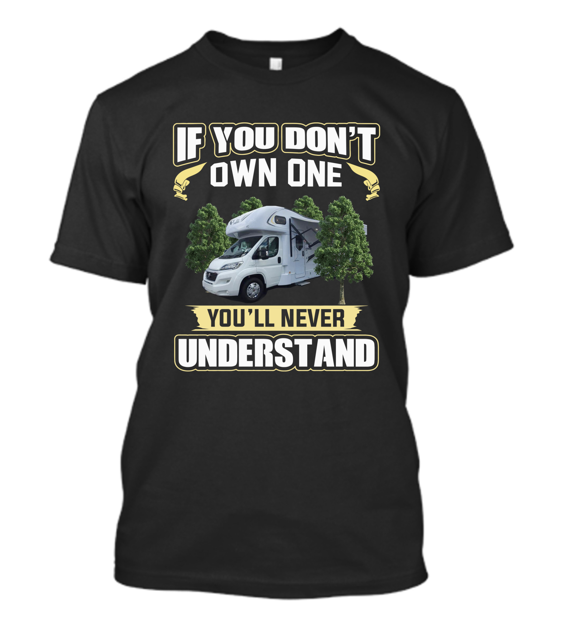 If You Don't Own One You'll Never Understand Jayco Conquest T-Shirt