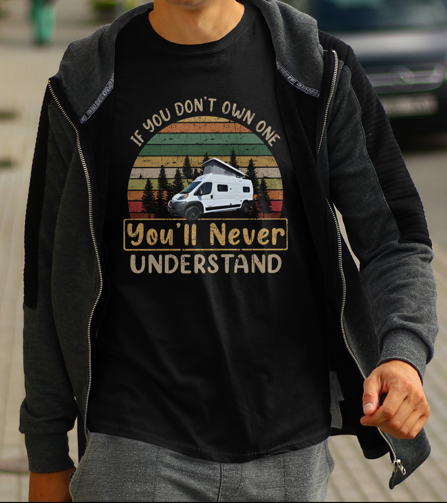If You Don't Own One You'll Never Understand Winnebago Solis T-Shirt