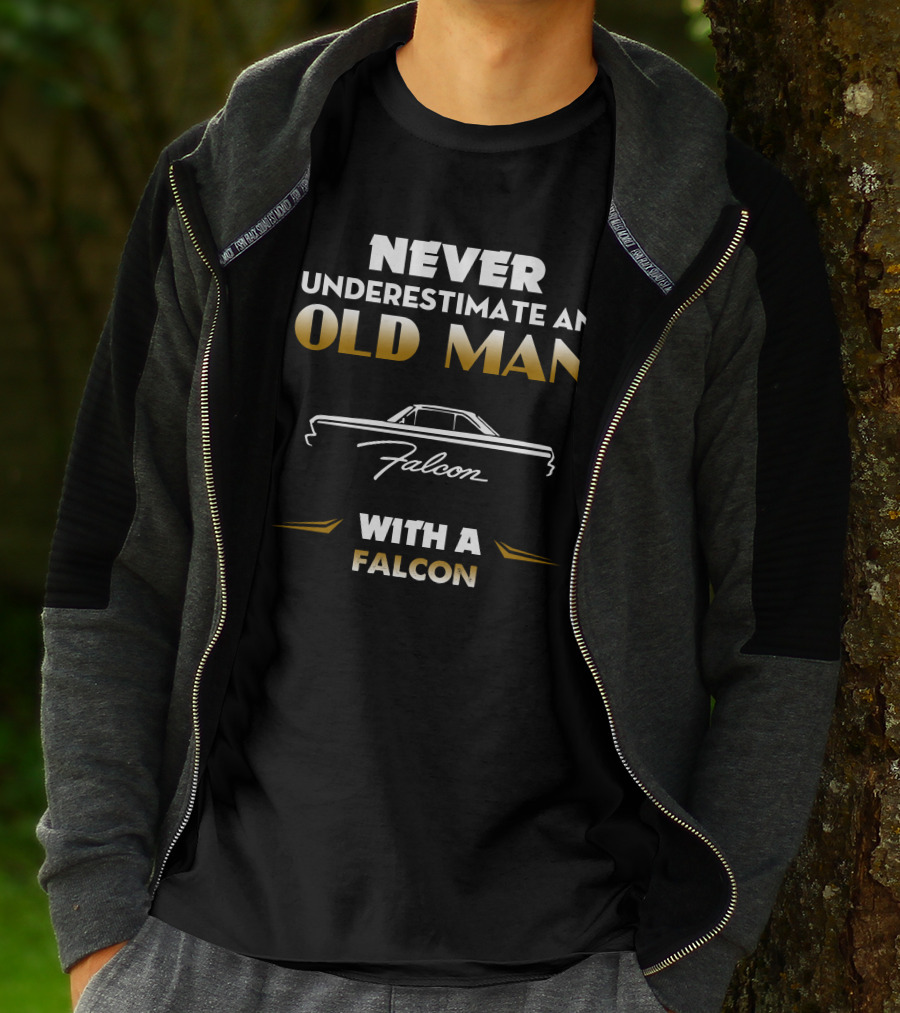 NEVER UNDERESTIMATE AN OLD MAN WITH A FALCON T-Shirt