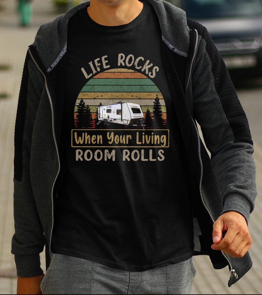 LIFE ROCKS When Your Living ROOM ROLLS NoBo 19-6 Camper Trailer Vintage Sunset Forest T-Shirt