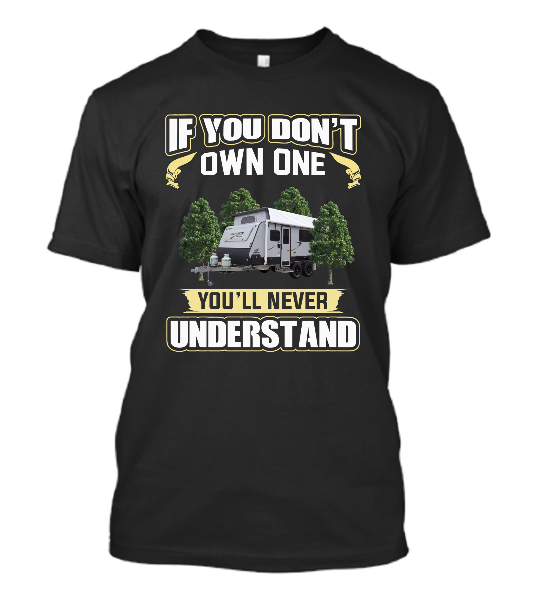 If You Don't Own One You'll Never Understand Jayco Journey Outback T-Shirt