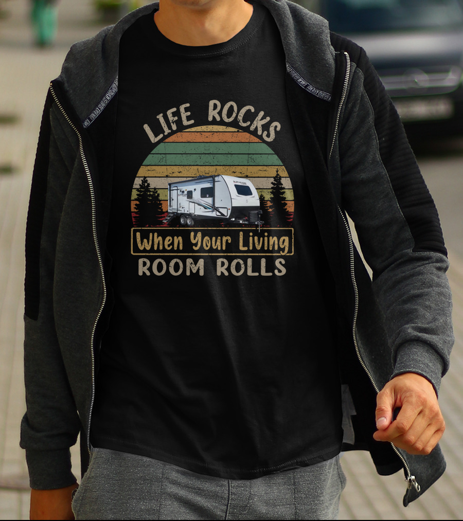 Life Rocks When Your Living Room Rolls Surveyor 202 T-Shirt