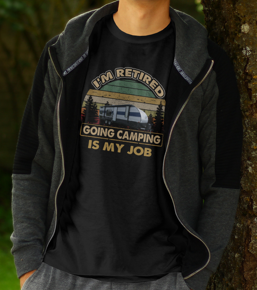 I'm Retired Going Camping Is My Job Retro Camper 21 Grey Wolf 26DJSE T-Shirt