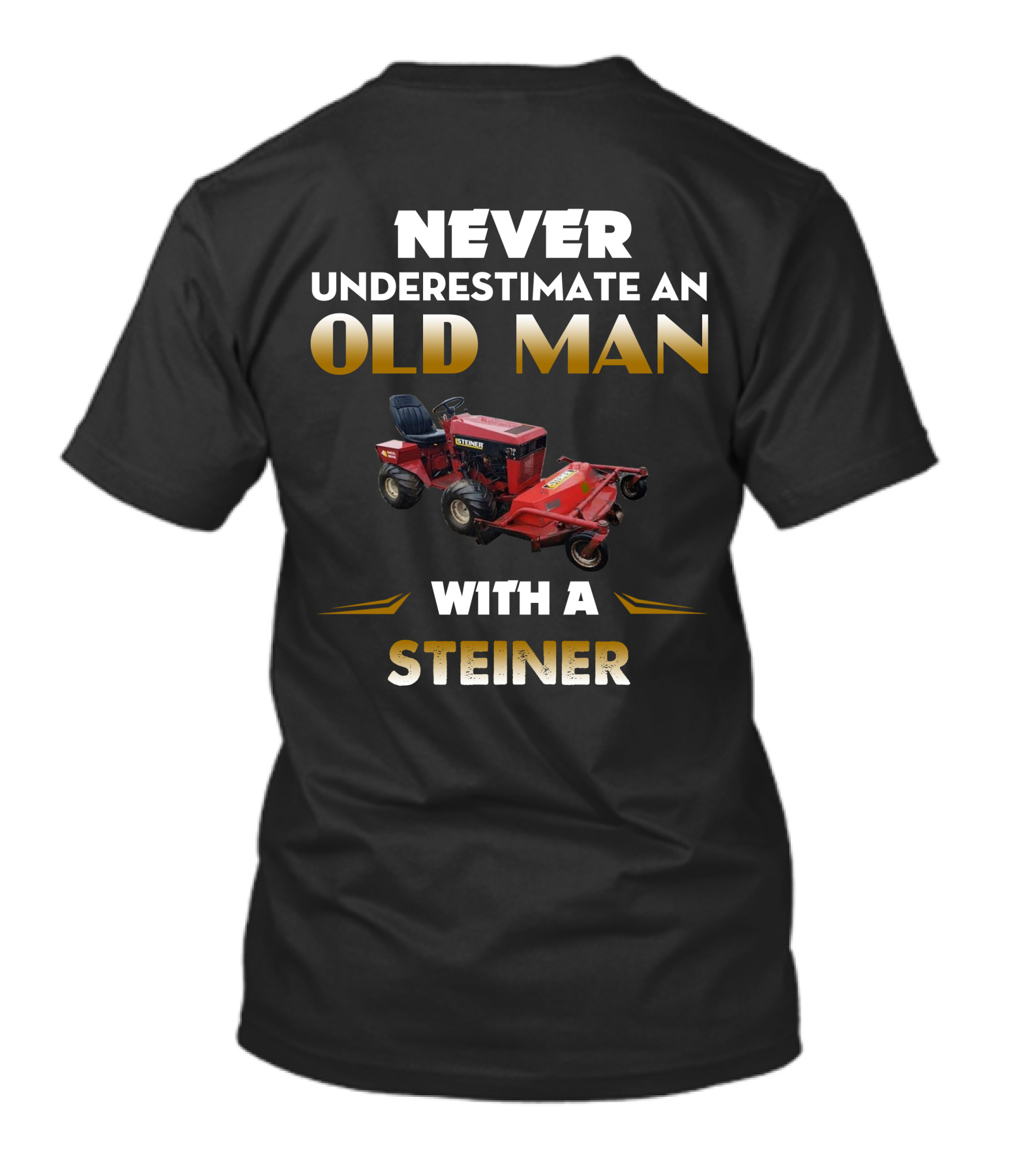 Never Underestimate An Old Man With A Steiner 430 T-Shirt