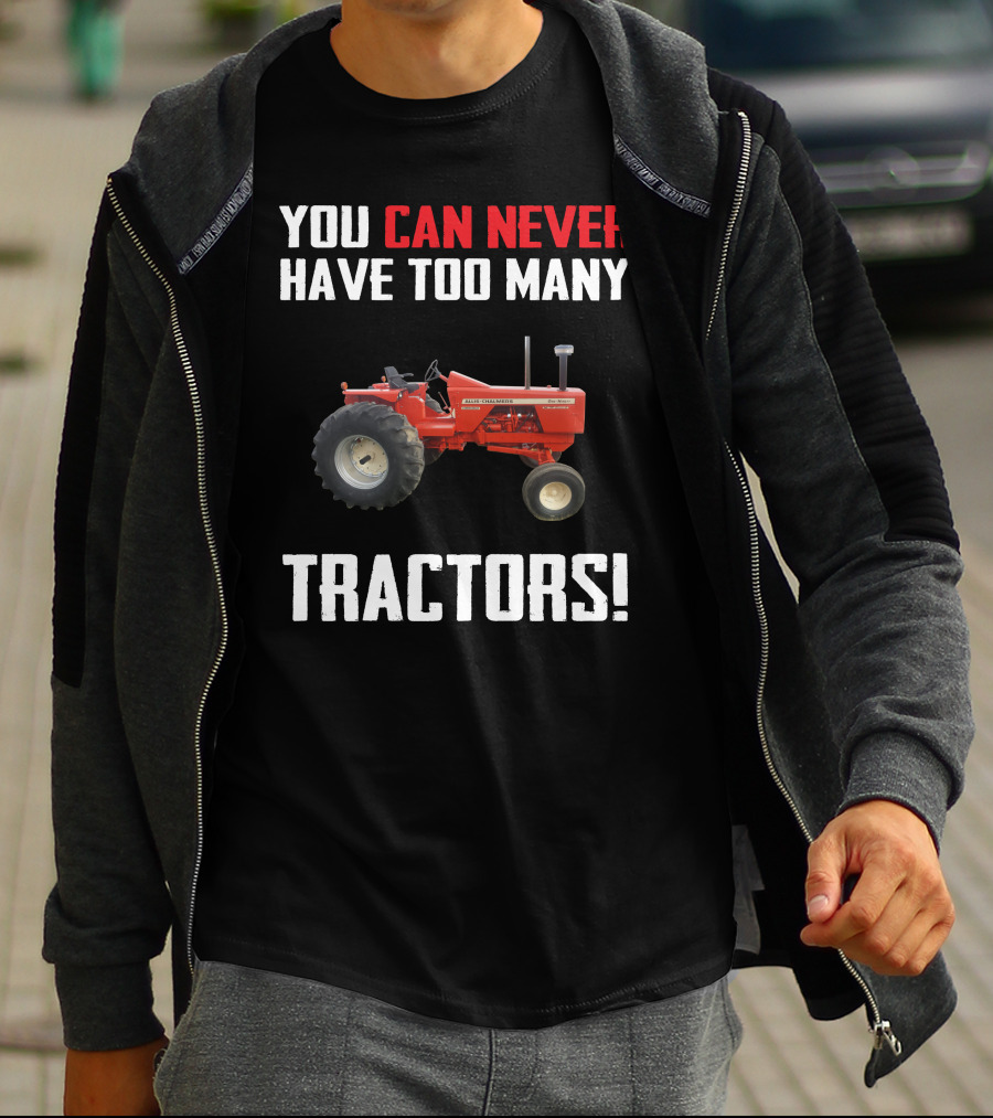 Allis-Chalmers 190 You Can Never Have Too Many Tractors T-Shirt