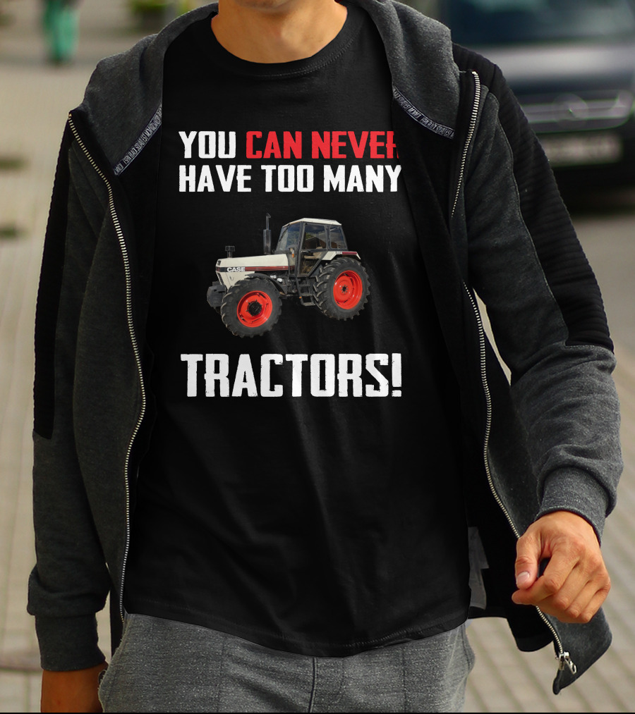 You Can Never Have Too Many Tractors Case David Brown 1594 T-Shirt