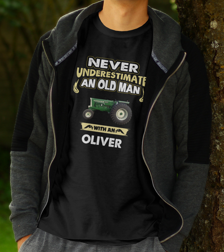 NEVER UNDERESTIMATE AN OLD MAN WITH AN OLIVER T-Shirt