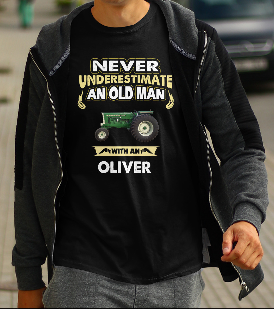 NEVER UNDERESTIMATE AN OLD MAN WITH AN OLIVER T-Shirt