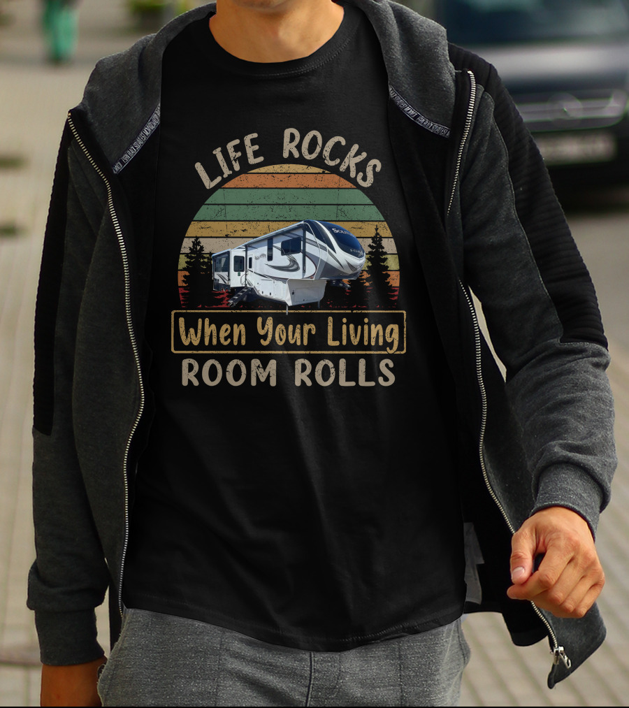 Life Rocks When Your Living Room Rolls - Solitude S-Class 2930RL T-Shirt