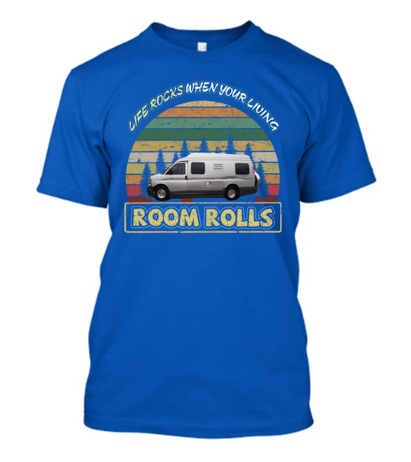 LIFE ROCKS WHEN YOUR LIVING ROOM ROLLS Roadtrek 210 Vintage Camper Van Adventure T-Shirt