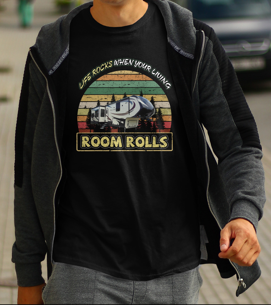 LIFE ROCKS WHEN YOUR LIVING ROOM ROLLS Vilano 365RL T-Shirt