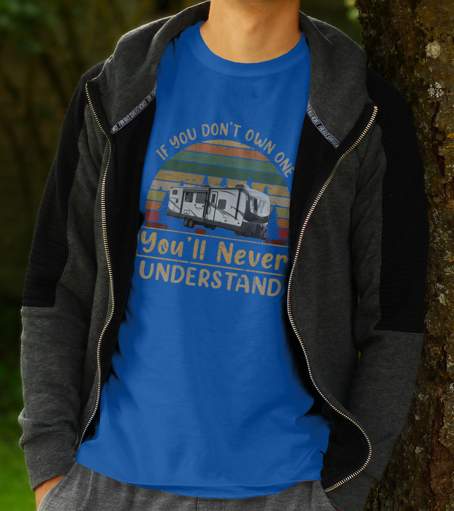 If You Don't Own One You'll Never Understand Flagstaff Classic 832BWS T-Shirt