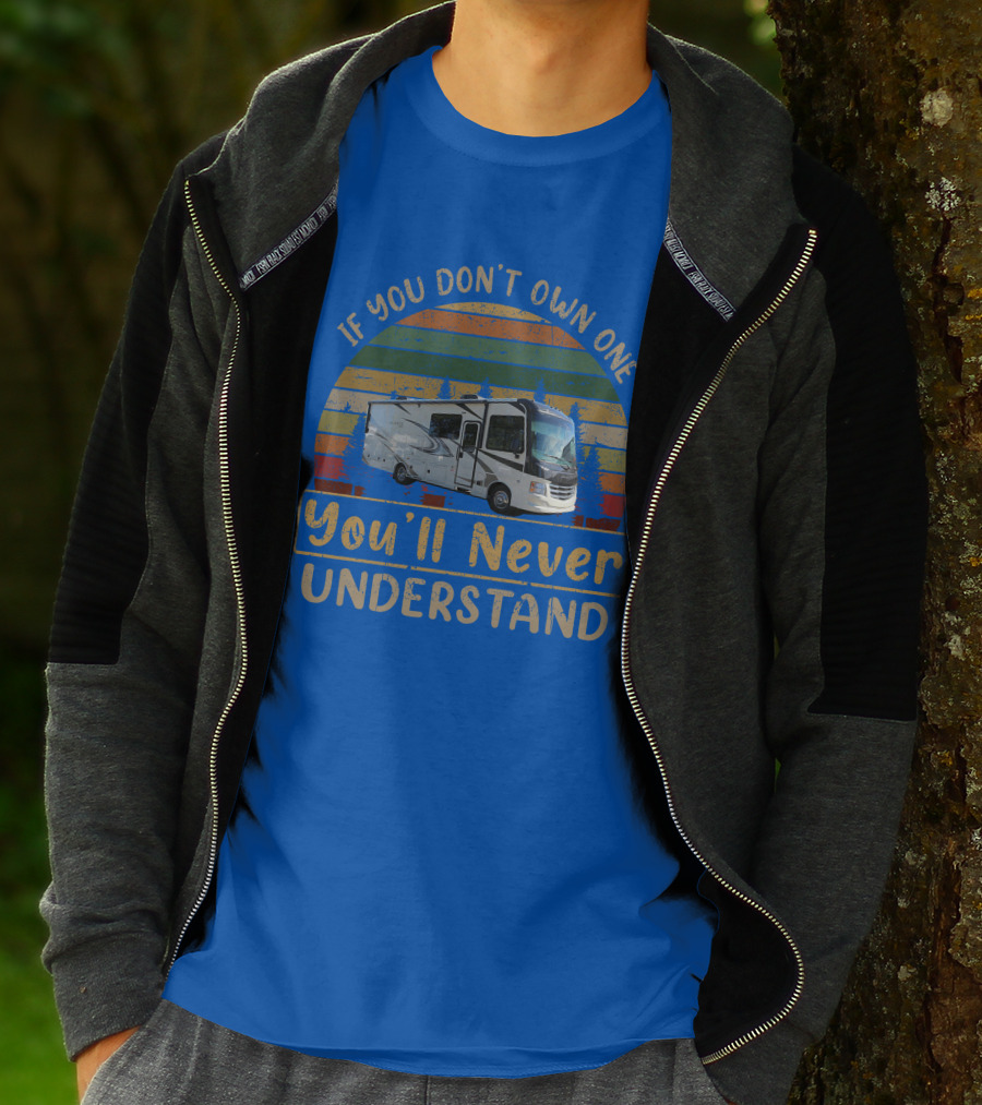 If You Don't Own One You'll Never Understand Alante 29s T-Shirt
