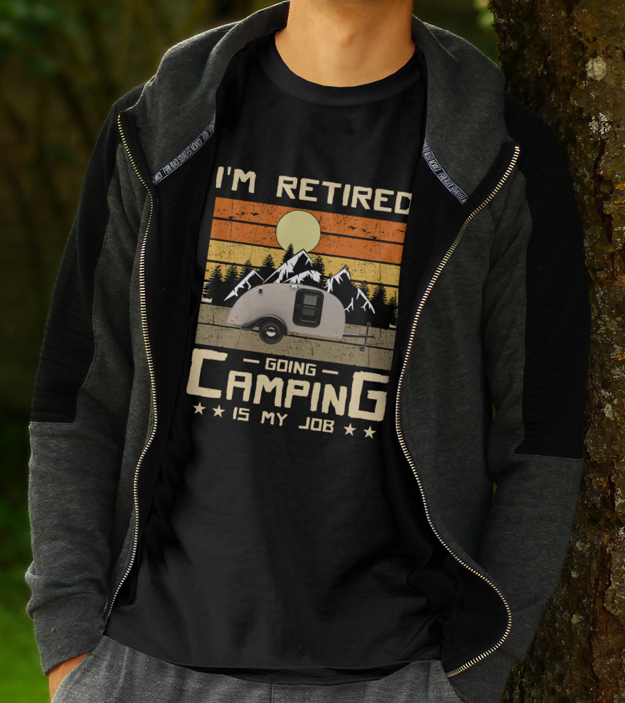 I'm Retired Going Camping Is My Job Vintage Teardrop Trailer Mountains And Sunset T-Shirt