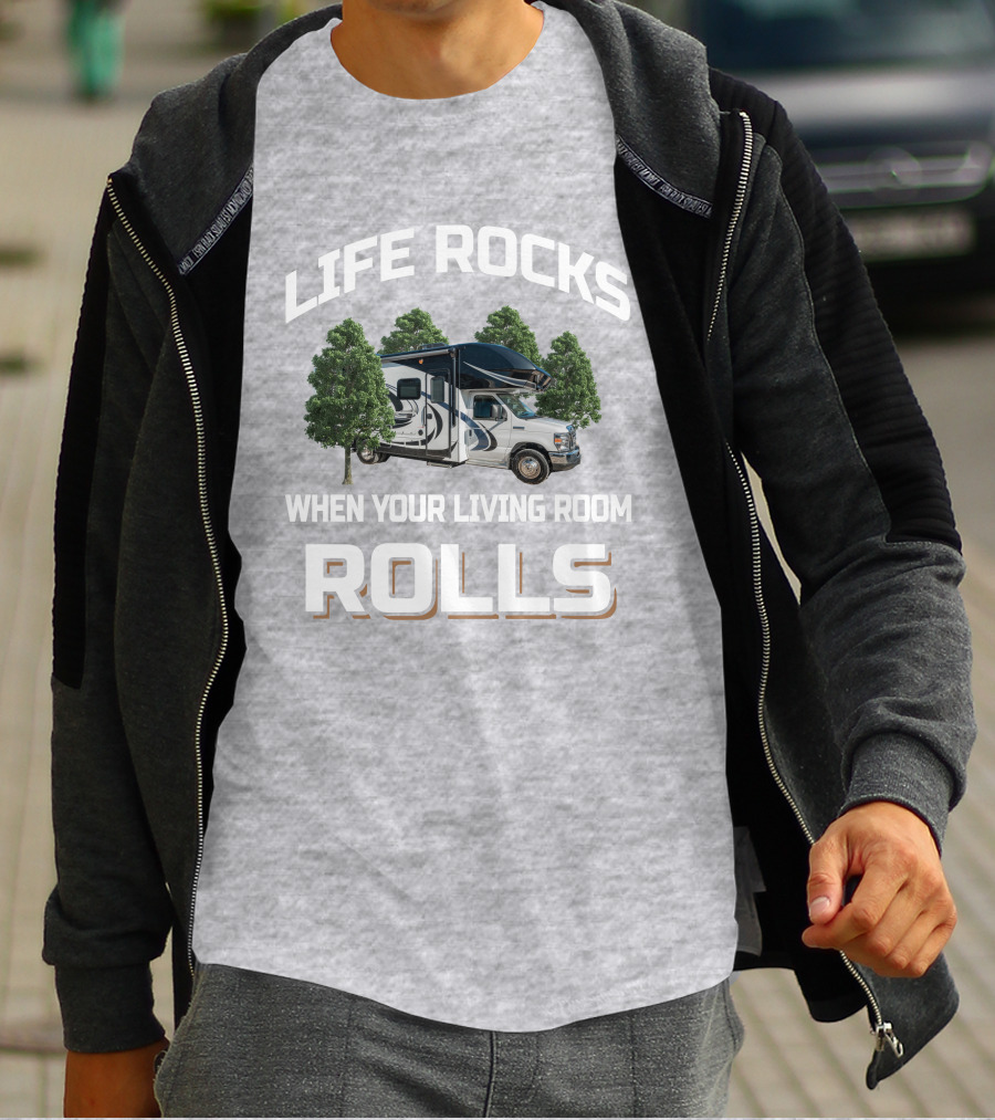 LIFE ROCKS WHEN YOUR LIVING ROOM ROLLS Entegra Odyssey T-Shirt