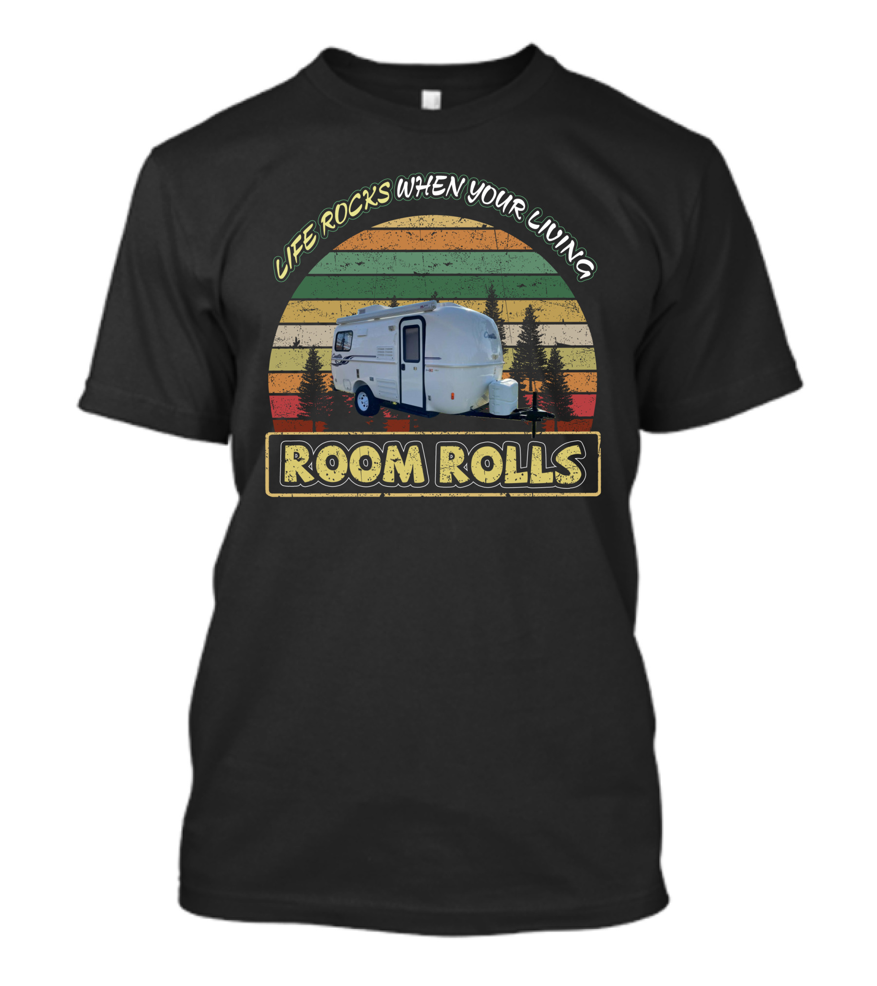 Life Rocks When Your Living Room Rolls Casita Spirit Deluxe 17ft T-Shirt
