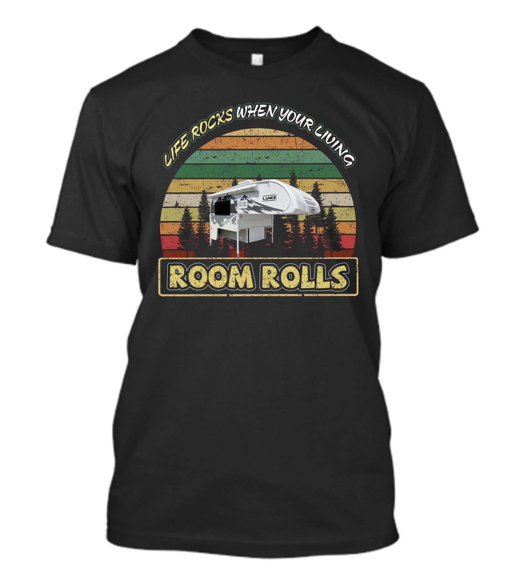 Lance 650 Camper Life Rocks When Your Living Room Rolls Retro Forest T-Shirt