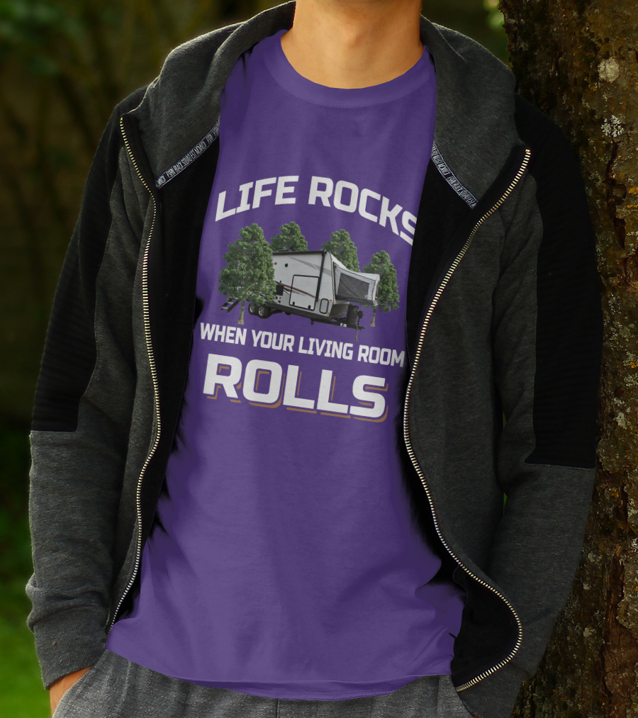 Life Rocks When Your Living Room Rolls Rockwood Roo 235 Camper T-Shirt