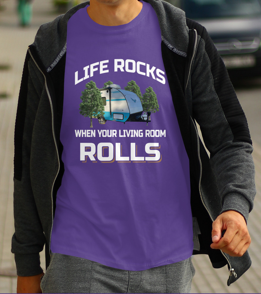 Life Rocks When Your Living Room Rolls Riverside Camper Scene T-Shirt