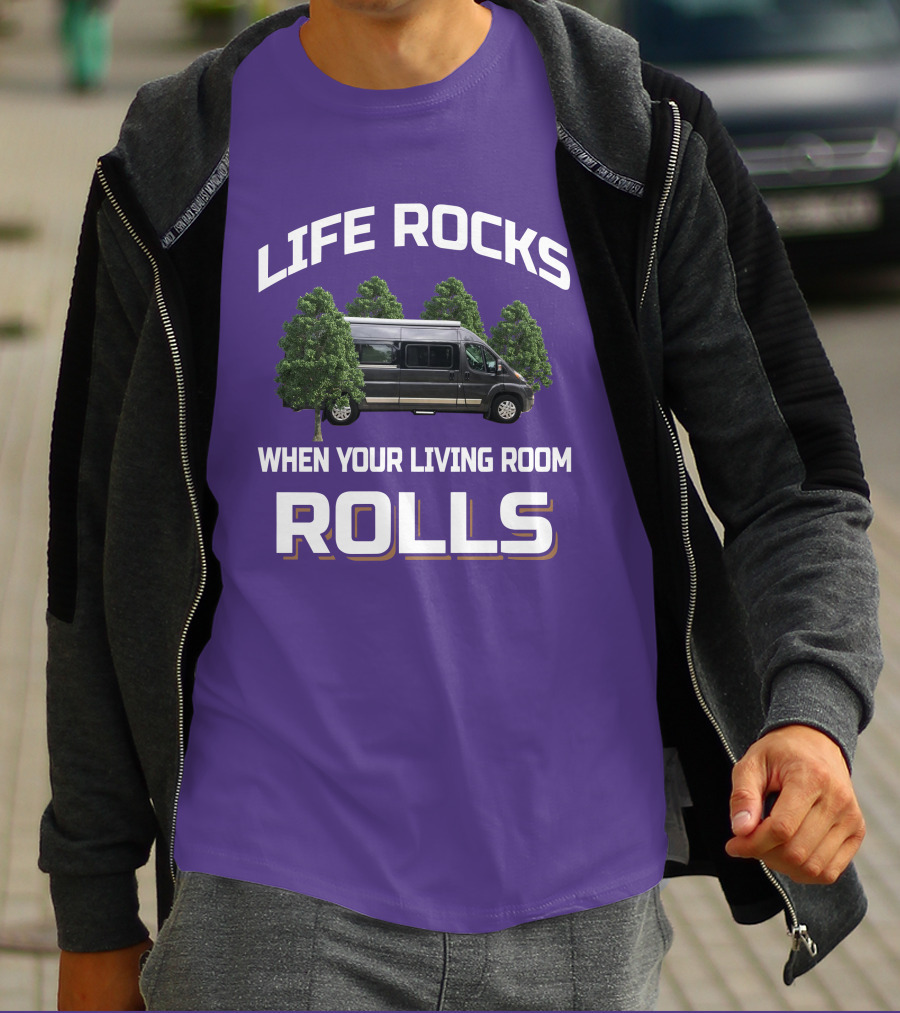 LIFE ROCKS WHEN YOUR LIVING ROOM ROLLS Travato Van Camper Trees T-Shirt