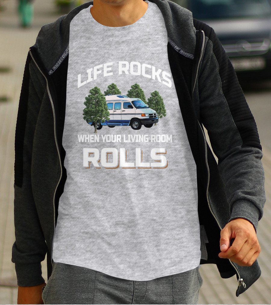 Life Rocks When Your Living Room Rolls Roadtrek 170 T-Shirt