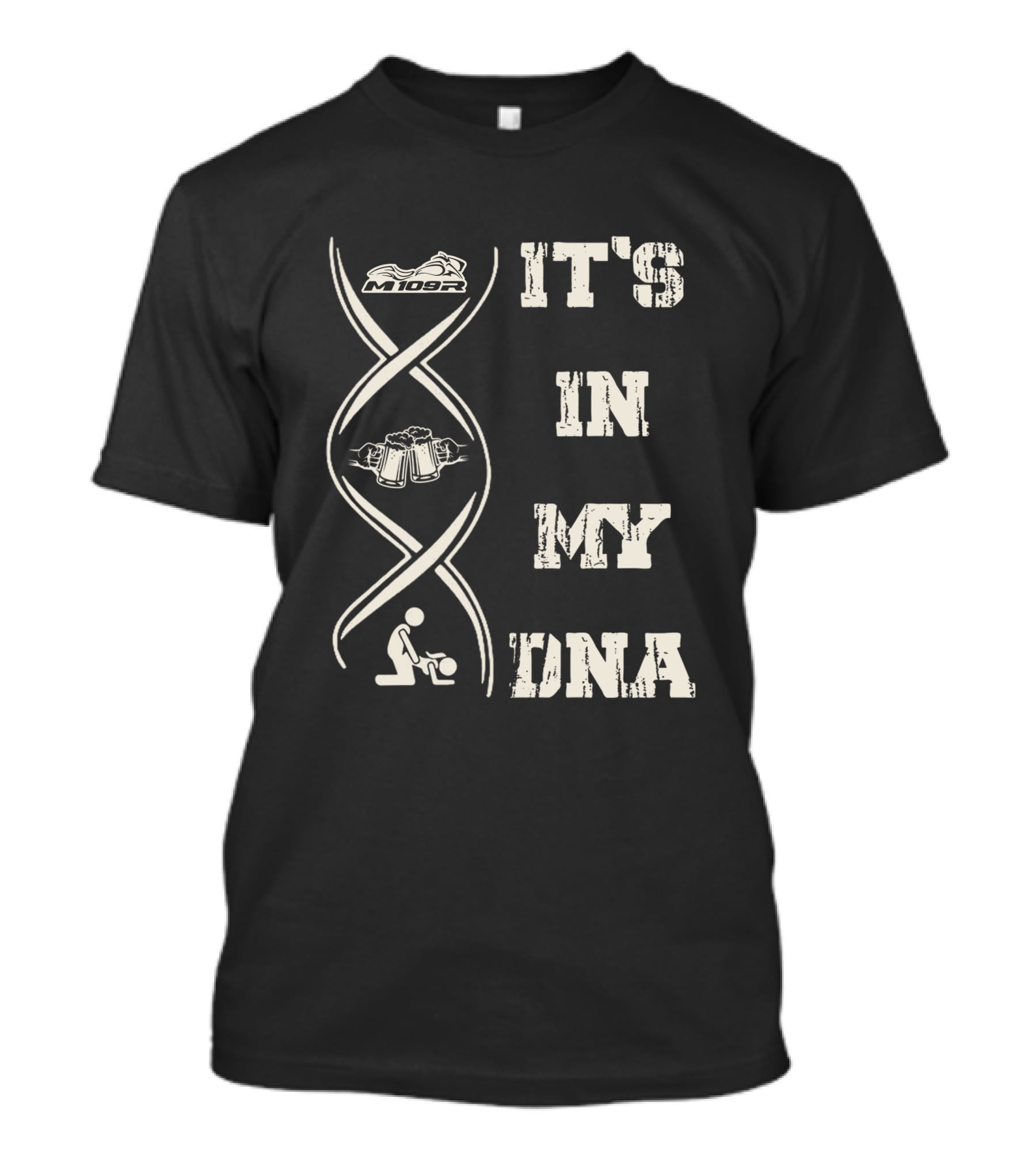 M109R It's In My DNA With Motorcycle DNA Helix And Beer Mugs T-Shirt