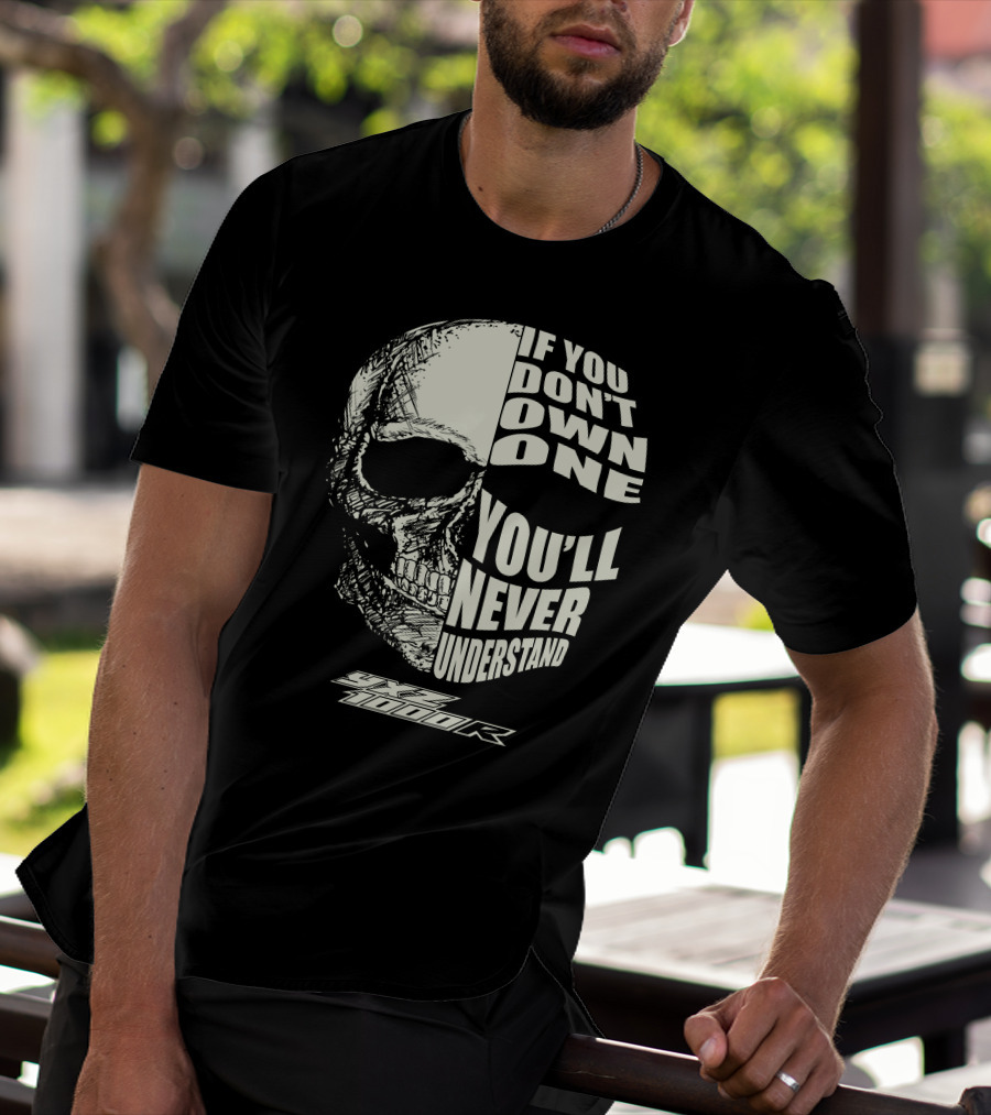 IF YOU DON'T OWN ONE YOU'LL NEVER UNDERSTAND YAMAHA YXZ 1000R T-Shirt