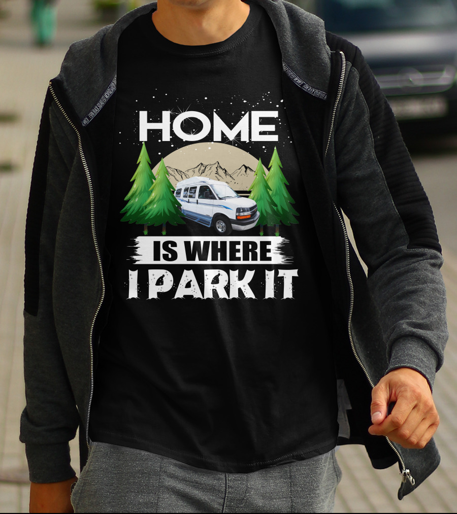 Roadtrek 170 Popular Home Is Where I Park It Camper Van Forest Mountain Scene T-Shirt