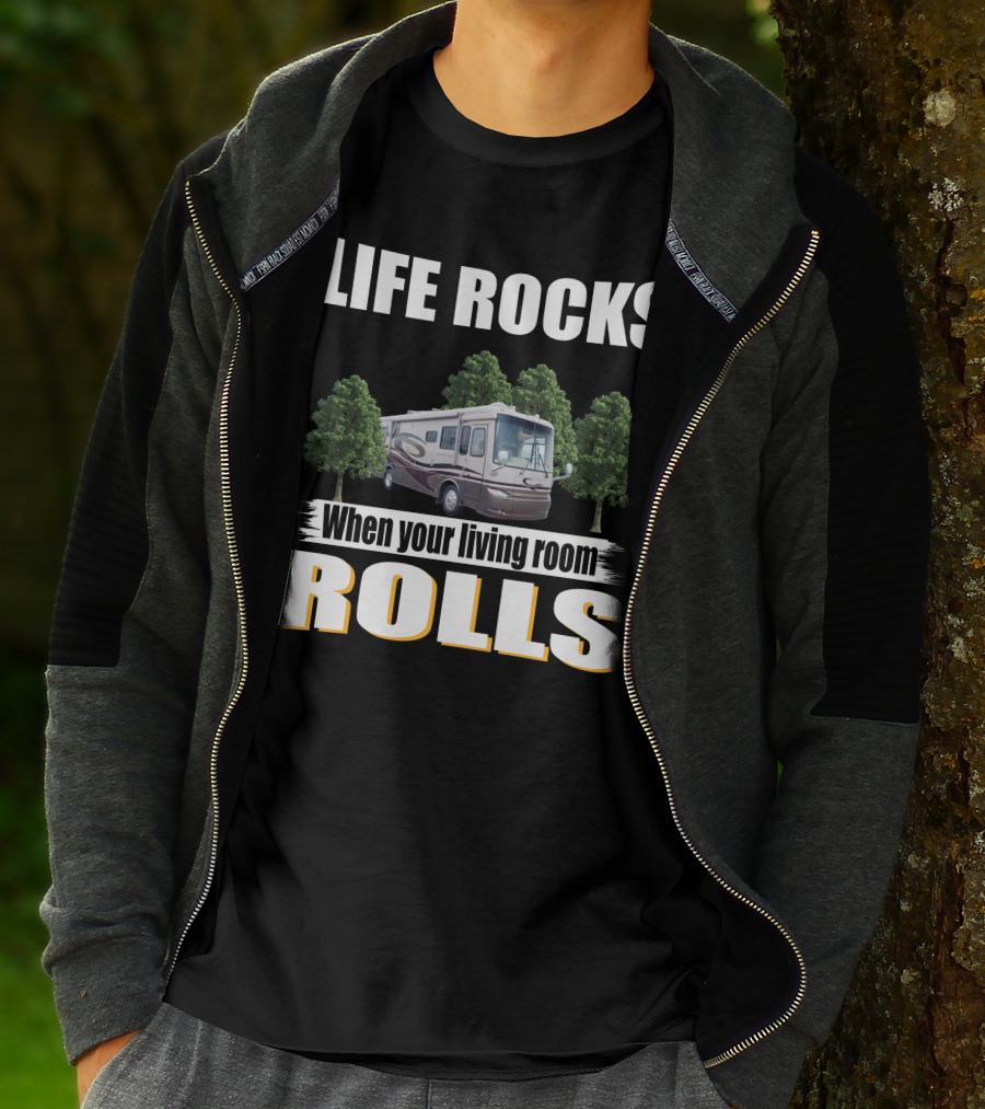 LIFE ROCKS When Your Living Room Rolls Newmar Kountry Star T-Shirt