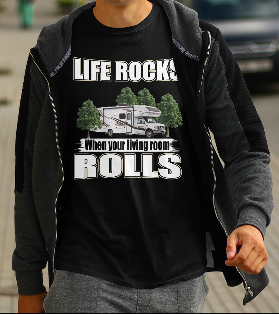 LIFE ROCKS When Your Living Room Rolls Entegra Odyssey 31F T-Shirt