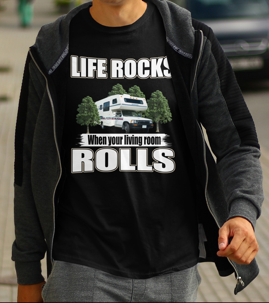 Life Rocks When Your Living Room Rolls Toyota Warrior T-Shirt
