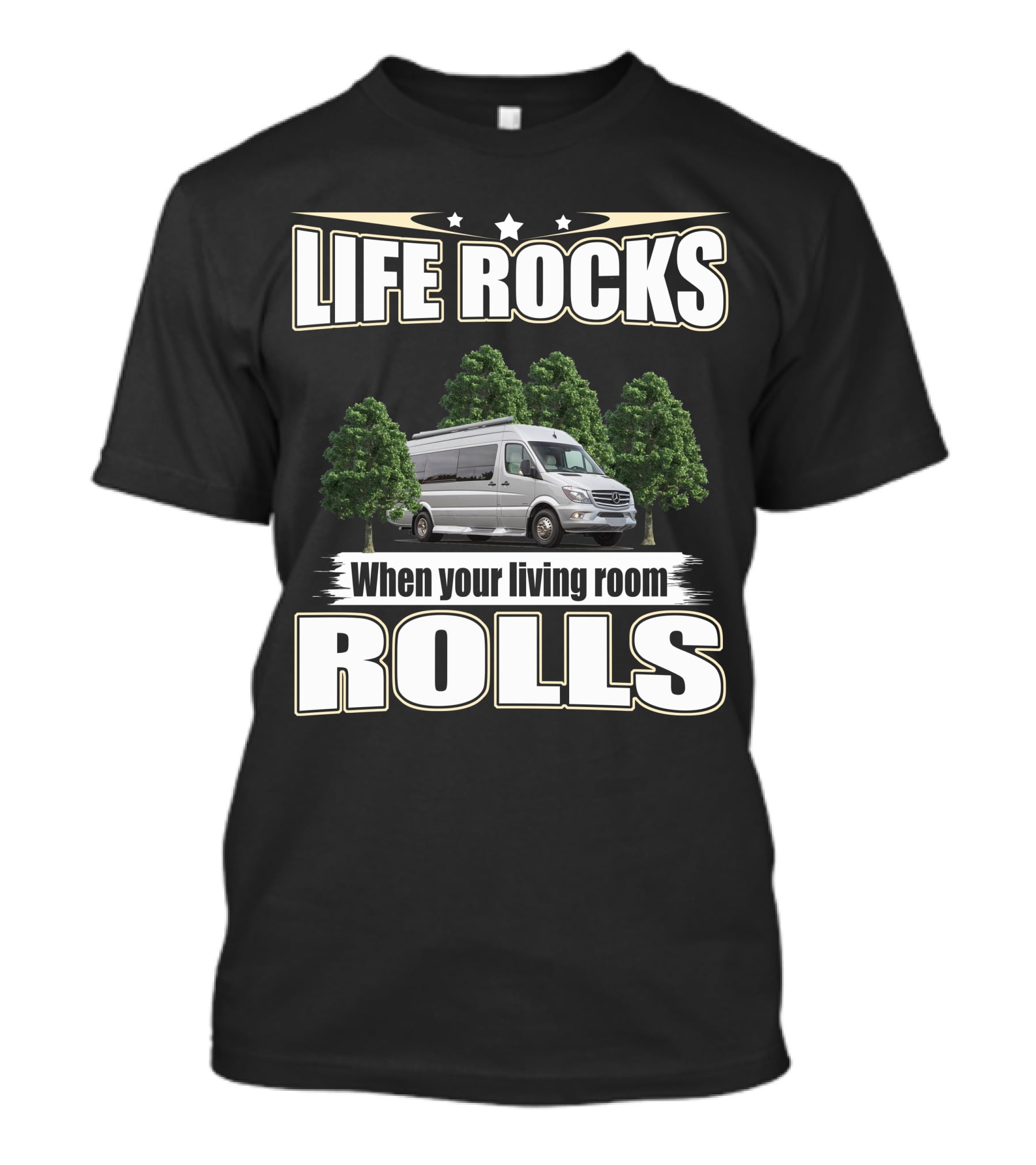 Life Rocks When Your Living Room Rolls Coachmen Galleria T-Shirt
