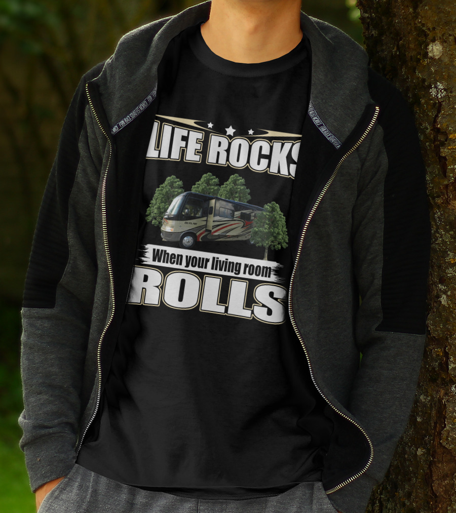 LIFE ROCKS When Your Living Room Rolls 2013 Outlaw 3611 T-Shirt