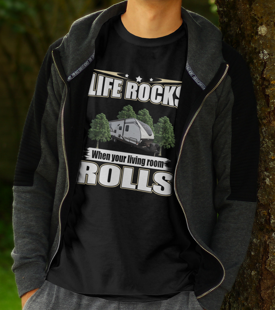 LIFE ROCKS When Your Living Room Rolls Coachmen Spirit Ultra Lite 2557RB T-Shirt