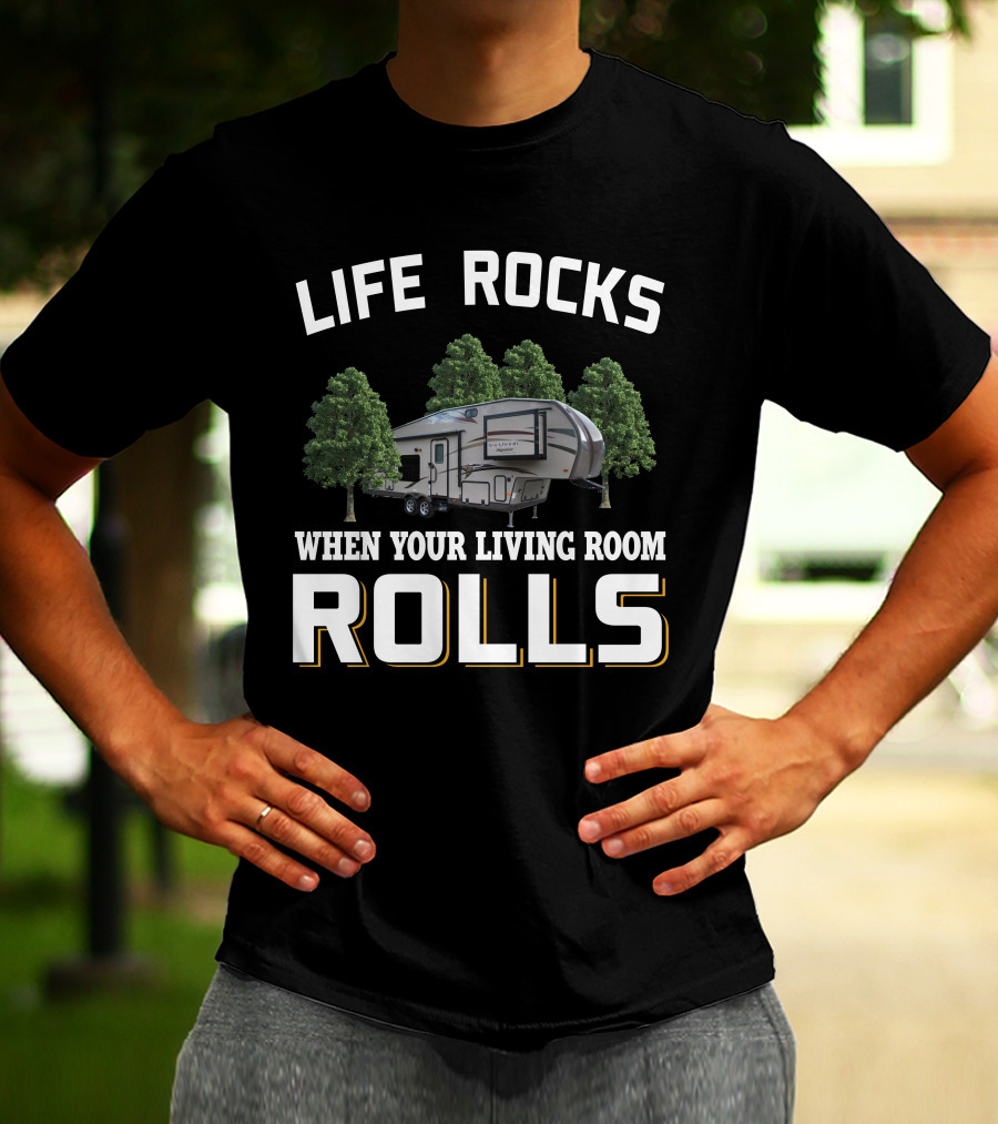 Life Rocks When Your Living Room Rolls Rockwood Signature Ultra Lite T-Shirt