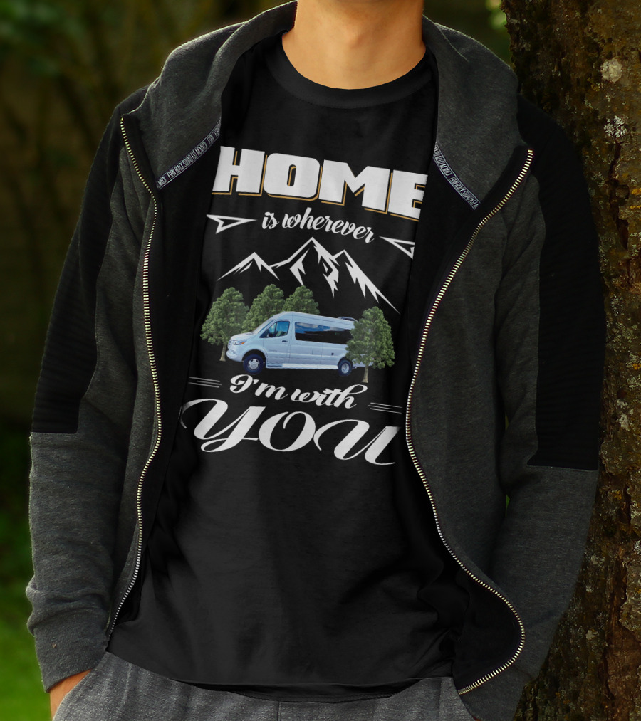Home Is Wherever I'm With You Coachmen Galleria RV Mountains Trees T-Shirt