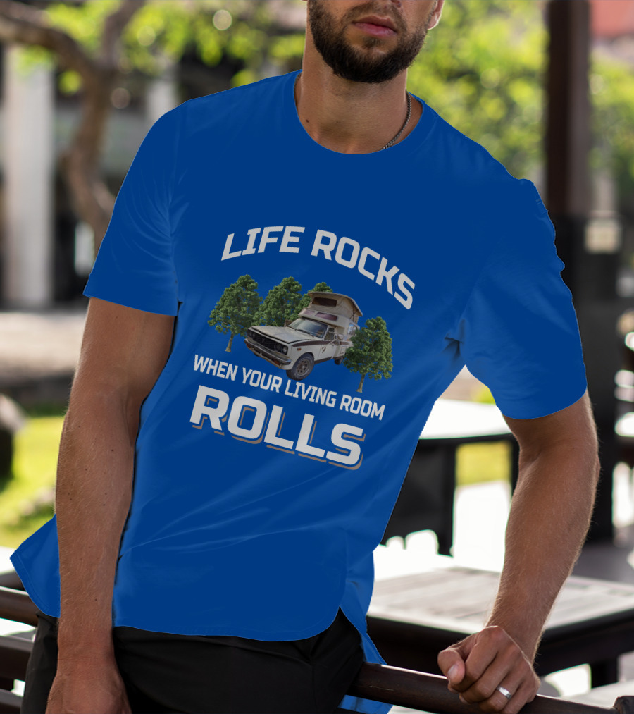 Life Rocks When Your Living Room Rolls Toyota Motorhomes T-Shirt
