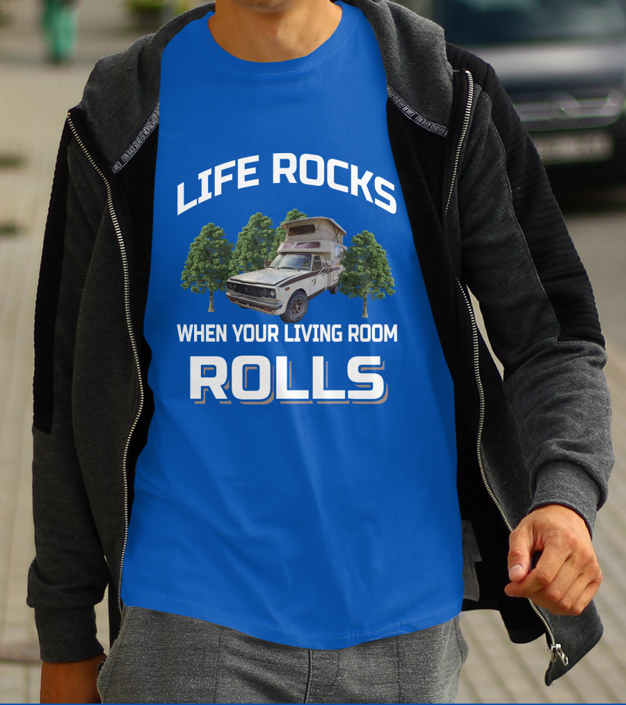 Life Rocks When Your Living Room Rolls Toyota Motorhomes T-Shirt