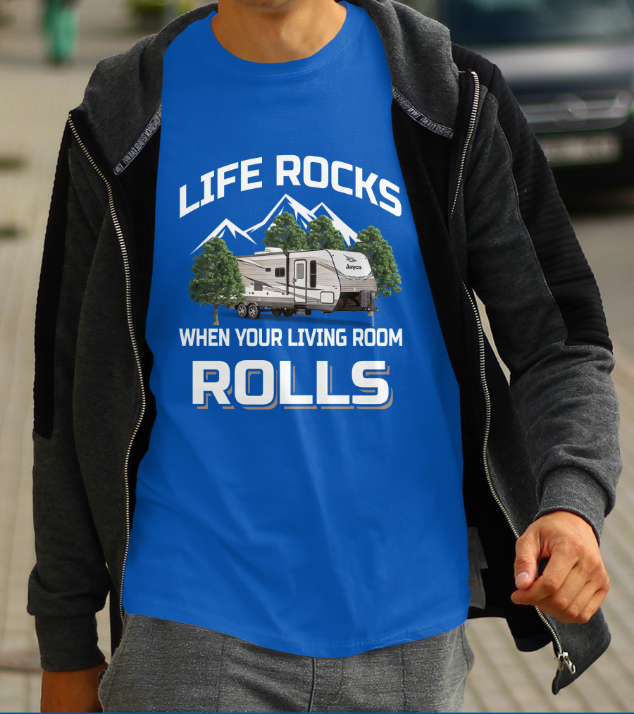 Life Rocks When Your Living Room Rolls Jayco Jay Flight T-Shirt