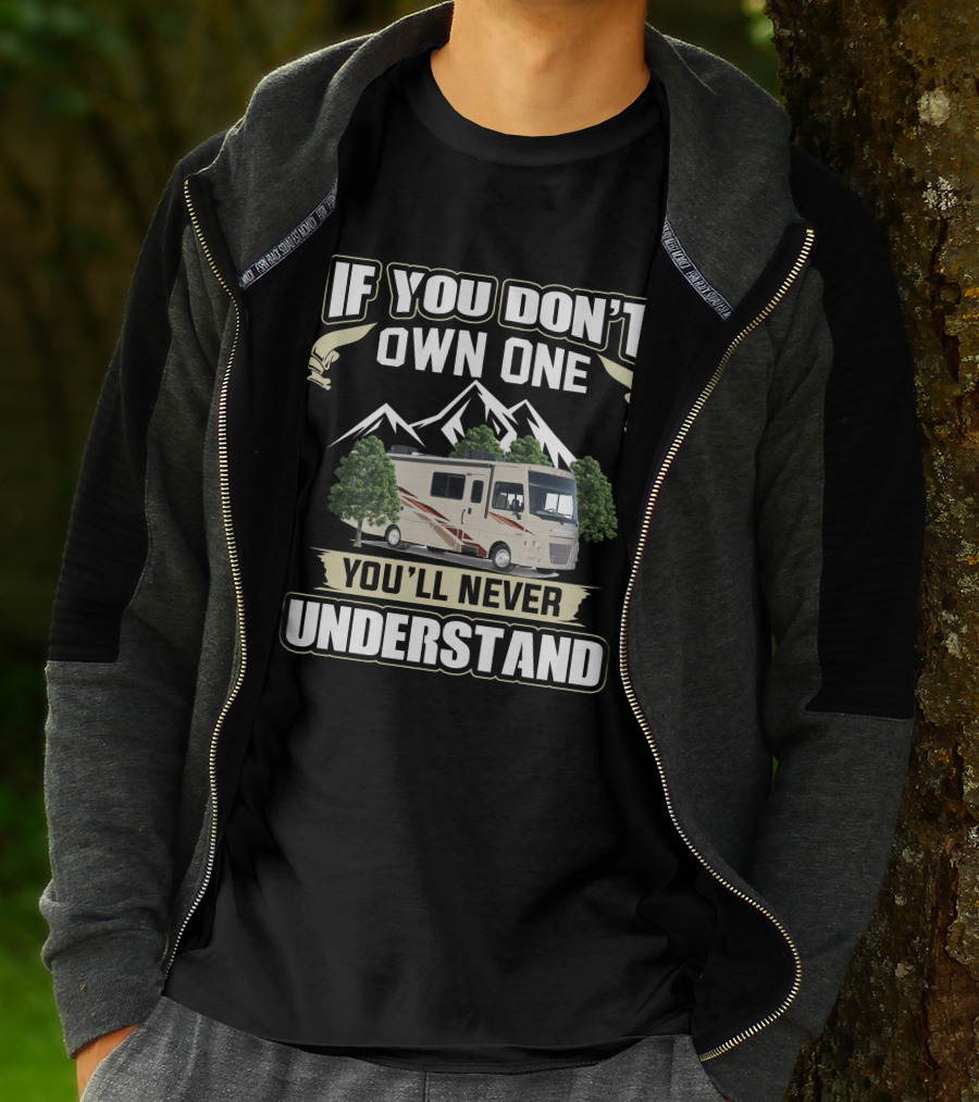 Winnebago Vista If You Don’t Own One You’ll Never Understand T-Shirt