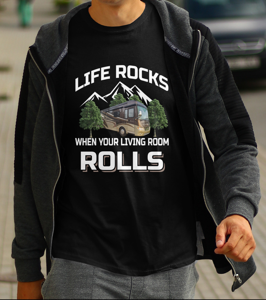 LIFE ROCKS WHEN YOUR LIVING ROOM ROLLS - Newmar Dutchstar T-Shirt