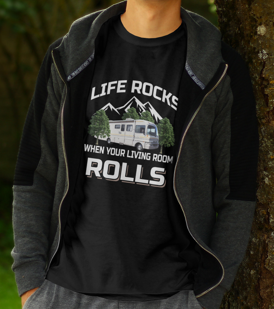 Life Rocks When Your Living Room Rolls RV Adventure Fleetwood Bounder T-Shirt