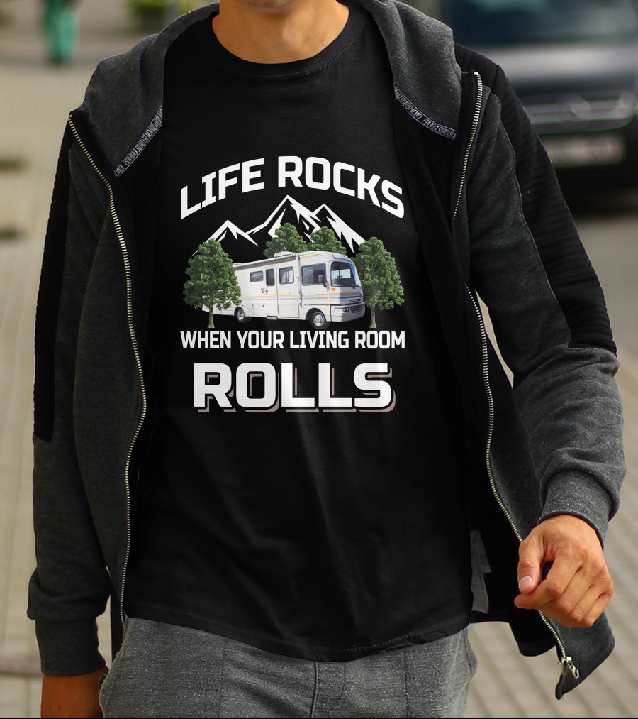 Life Rocks When Your Living Room Rolls RV Adventure Fleetwood Bounder T-Shirt