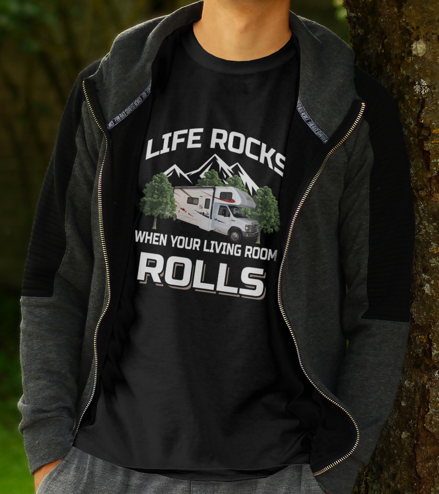 Life Rocks When Your Living Room Rolls Forest River Sunseeker 3010ds T-Shirt