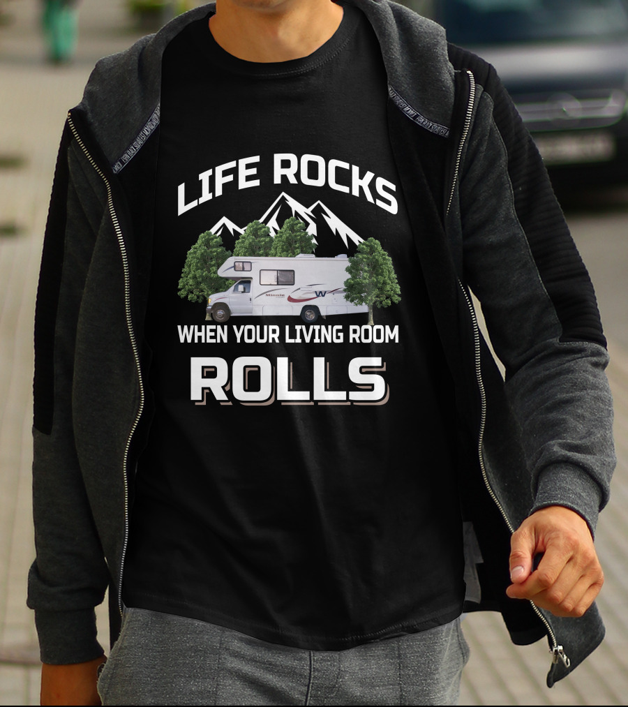 Life Rocks When Your Living Room Rolls Minnie Winnie Class C Motorhome T-Shirt