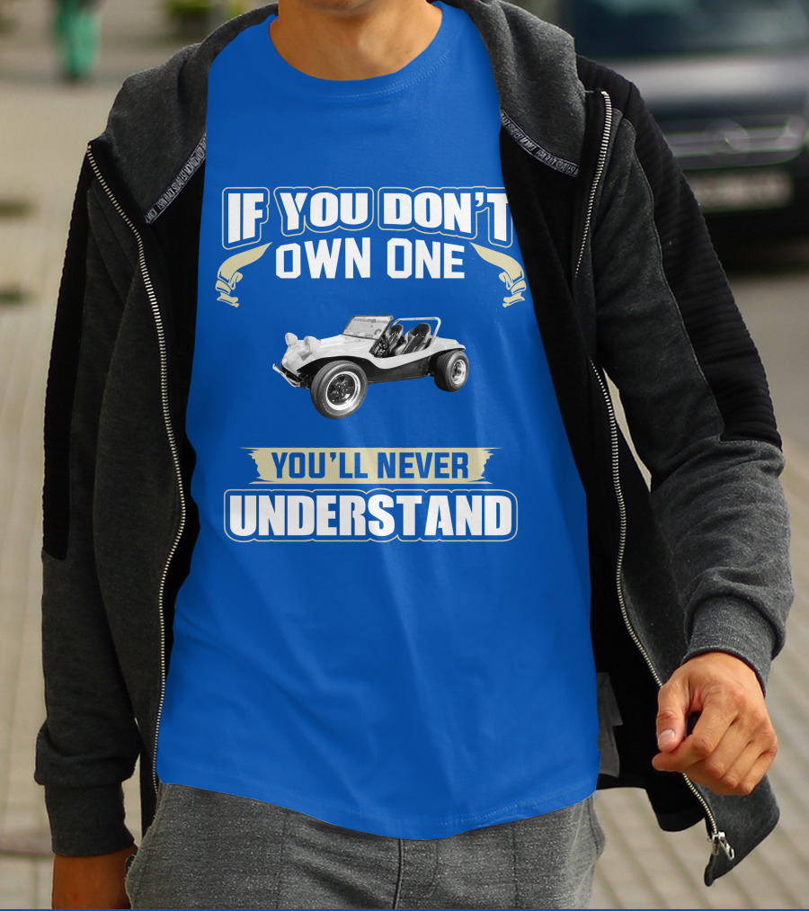 Volkswagen If You Don't Own One You'll Never Understand T-Shirt