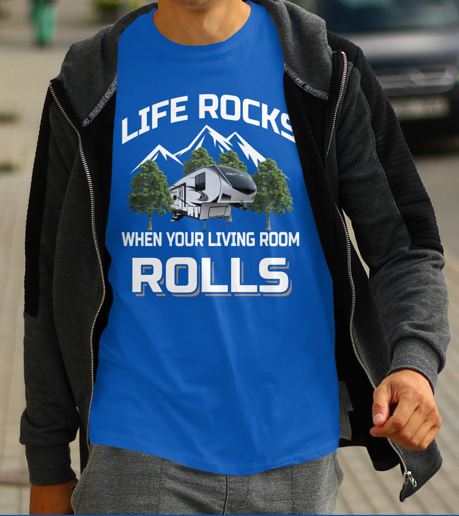 Life Rocks When Your Living Room Rolls Reflection RV T-Shirt