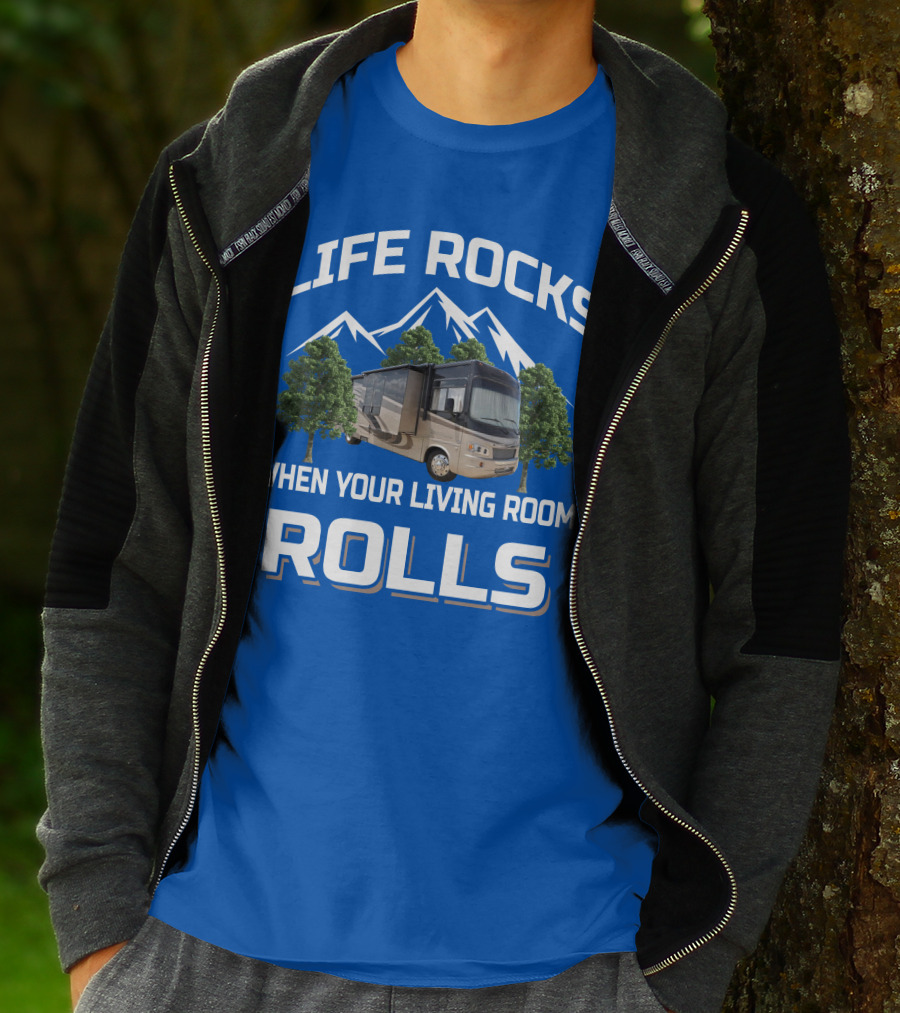 Life Rocks When Your Living Room Rolls Georgetown 378TS T-Shirt