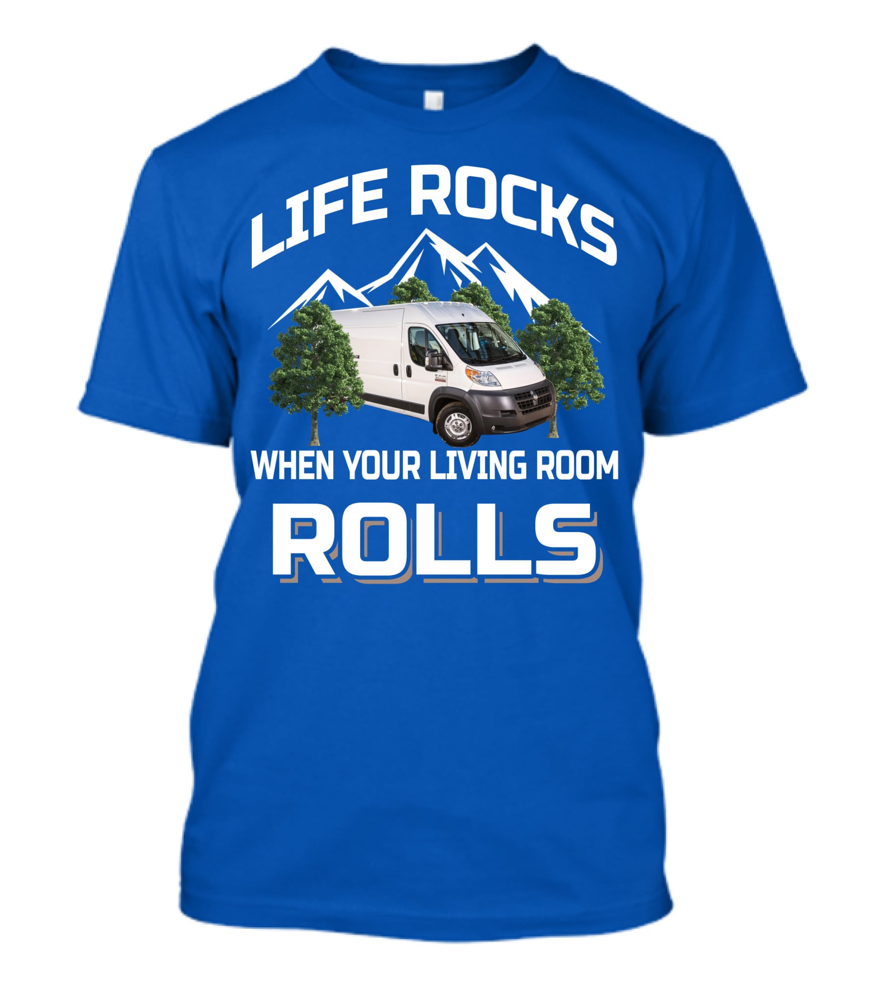 LIFE ROCKS WHEN YOUR LIVING ROOM ROLLS Vanlife T-Shirt